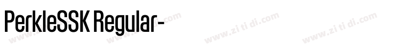 PerkleSSK Regular字体转换 PerkleSSK Regular字体转换